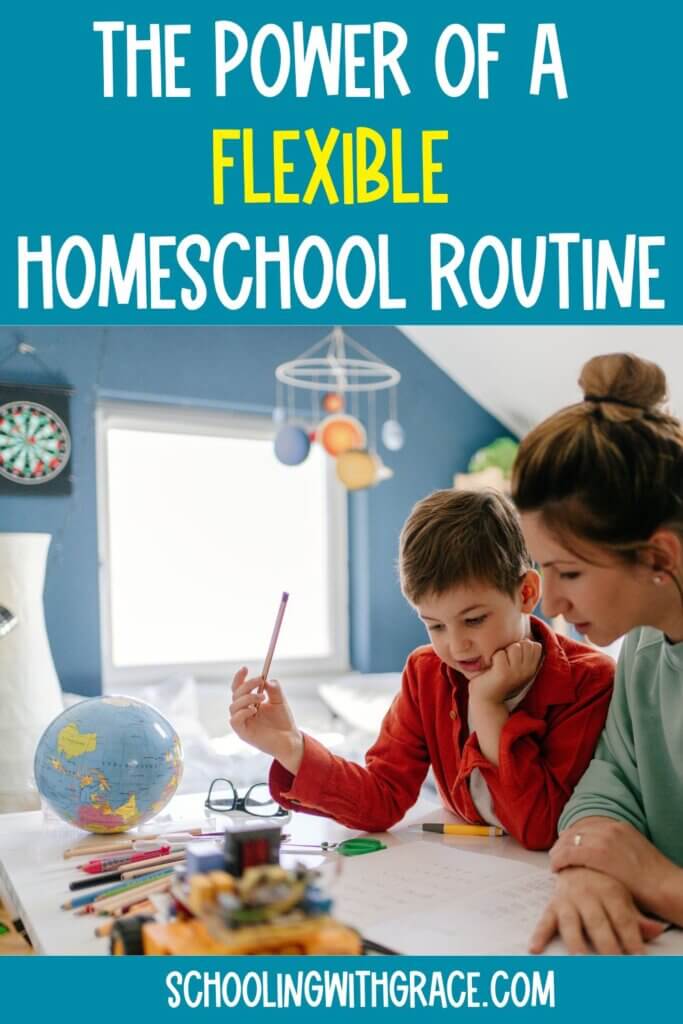 Power of a Flexible Homeschool Routine