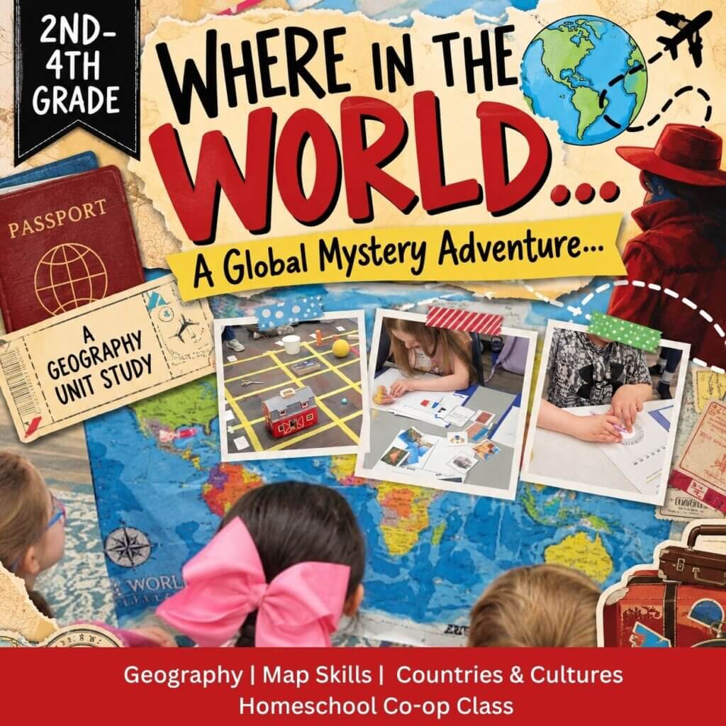 Where in the World- A Global Mystery Adventure Homeschool Co-op Class